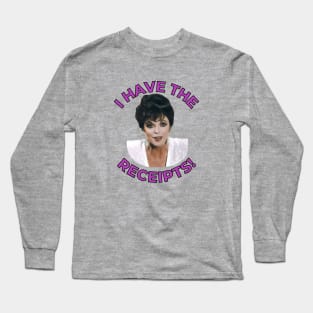 Alexis Colby: I Have The Receipts Long Sleeve T-Shirt